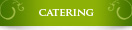 Catering